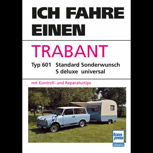Ich fahre einen trabant - trabant:, typ
