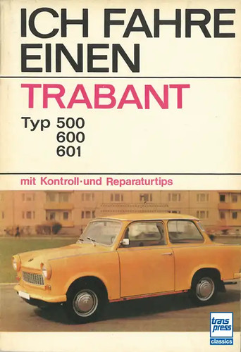 Ich fahre einen trabant - fahre,