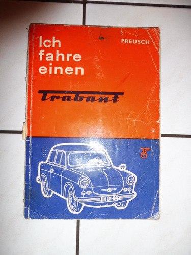Ich fahre einen trabant 500 - einen,